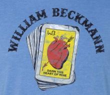 Load image into Gallery viewer, William Beckmann Damn this heart of mine tee